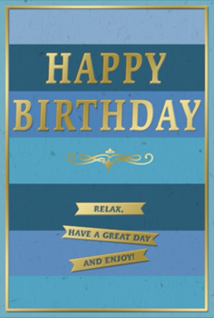 An elegant birthday card is displayed as though resting on a tidy Canary Wharf windowsill, its design blending calm blues with refined gold accents. The entire front is covered in broad horizontal bands of blue, stacked from bottom to top in a gentle gradient. At the base, the colour begins as a deep, inky navy, then gradually lifts through rich marine blue and slightly lighter denim, before softening into sky and cloud-tinted blues near the upper edge. This layered effect gives the impression of depth and distance, like looking out across the river on a clear, breezy day. Centred within this serene backdrop, the phrase HAPPY BIRTHDAY stands out in tall, golden capital letters, each one embossed so it rises above the surface. The metallic gold is warm and polished, reflecting light in a way that adds a touch of luxury often appreciated in the stylish offices and homes around Canary Wharf. Just below the main greeting lies a decorative golden flourish, a symmetrical, curling motif that gently anchors the text, reminiscent of classic stationery or a finely scripted monogram. Beneath the flourish, three slim gold banners appear in a neat vertical stack, each banner carrying a part of the friendly wish: Relax, have a great day and enjoy! The banners themselves feel like little ribbons of encouragement, ideal for someone taking a rare day off from the city rush. A delicate golden border frames the entire card, creating a tidy, finished look. The card stock appears smooth and slightly velvety to the touch, with the raised gold details offering subtle texture. It is the sort of card a local florist might pair with a birthday arrangement delivered to a Canary Wharf penthouse or riverside office, bringing a sense of composed joy and thoughtful care.